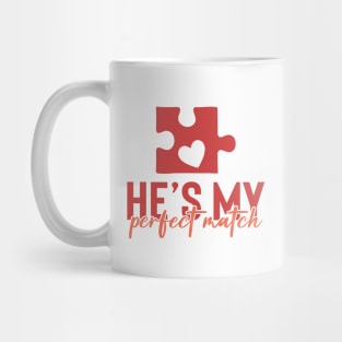 He is My Perfect Match Mug